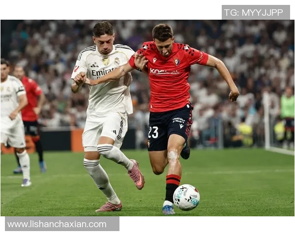 皇马主场迎战奥萨苏纳力争三分巩固联赛领先地位