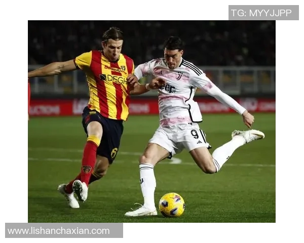 莱切对阵尤文图斯比赛前瞻与胜负预测分析